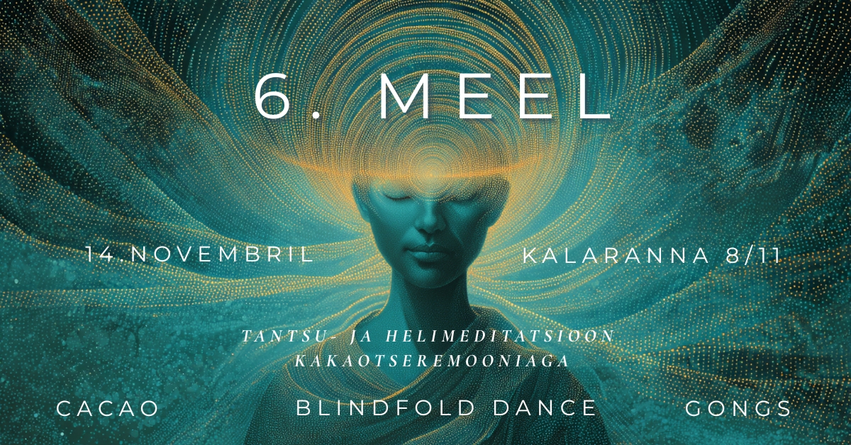 6 ЧУВСТВО -  Танцевальная и звуковая медитация с какао церемонией