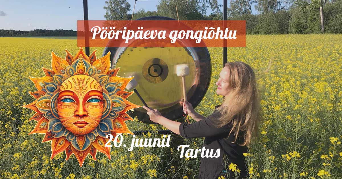 В Тарту! Вечер гонгов солнцестояния